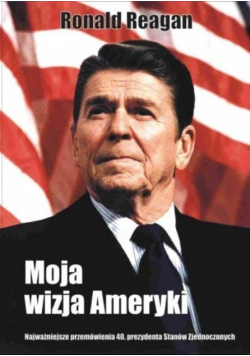 Moja wizja Ameryki