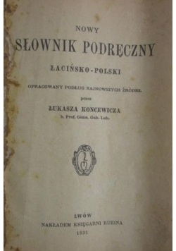 Nowy słownik podręczny łacińsko-polski, 1931 r.