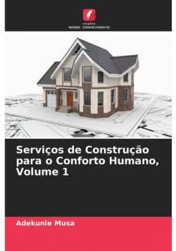 Serviços de Construção para o Conforto Humano, Volume 1