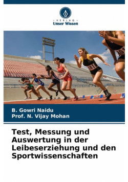 Test, Messung und Auswertung in der Leibeserziehung und den Sportwissenschaften