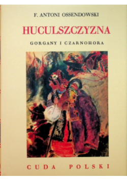 Huculszczyzna Gorgany i Czarnohora