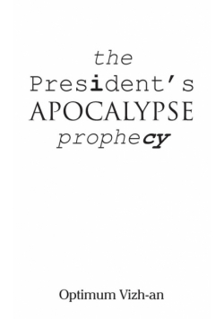 The President's Apocalypse Prophecy