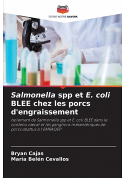 Salmonella spp et E. coli BLEE chez les porcs d'engraissement