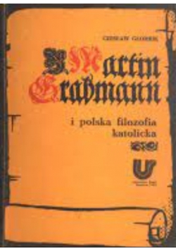 Martin Grabmann I Polska Filozofia Katolicka