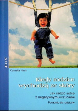 Kiedy rodzice wychodzą ze skóry