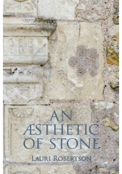 An Æsthetic of Stone
