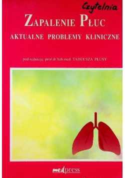 Zapalenie płuc. Aktualne problemy kliniczne
