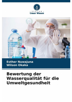 Bewertung der Wasserqualität für die Umweltgesundheit