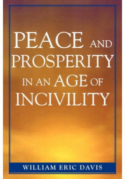 Peace and Prosperity in an Age of Incivility