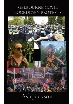 Melbourne Covid Lockdown Protests
