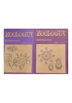 Zoologia. Bezkręgowce,Tom1,cz.1-2