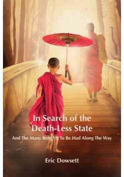 In Search of the Death-Less State