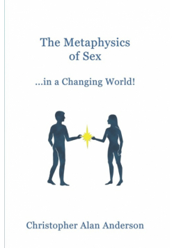 The Metaphysics of Sex ...in a Changing World!