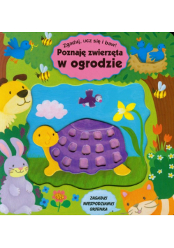 Poznaję zwierzęta w ogrodzie Zgaduj, ucz się i baw!