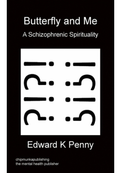Butterfly And Me - A Schizophrenic Spirituality