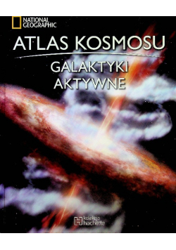 Atlas kosmosu Tom 22 Galaktyki Aktywne