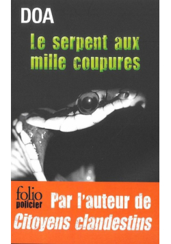Le serpent aux mille coupures