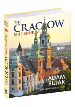 The Cracow Millennium. Tysiącletni Kraków