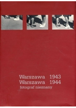 Warszawa 1943 - 1944 Fotograf nieznany
