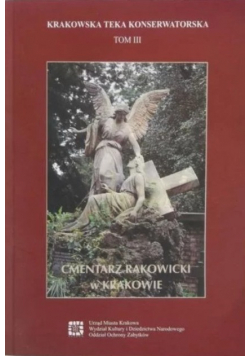 Krakowska Teka Konserwatorska Cmentarz Rakowicki w Krakowie