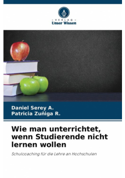 Wie man unterrichtet, wenn Studierende nicht lernen wollen