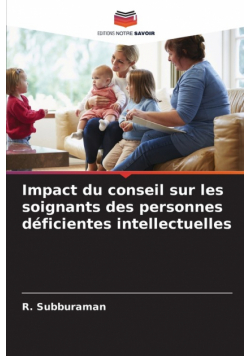 Impact du conseil sur les soignants des personnes déficientes intellectuelles