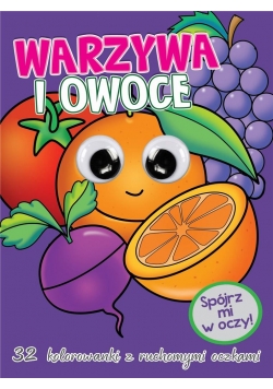 Kolorowanka z oczkami. Warzywa i owoce