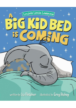 A Big Kid Bed is Coming