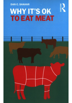 Why It's OK to Eat Meat