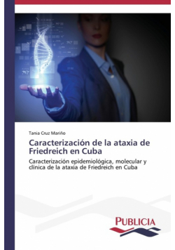 Caracterización de la ataxia de Friedreich en Cuba