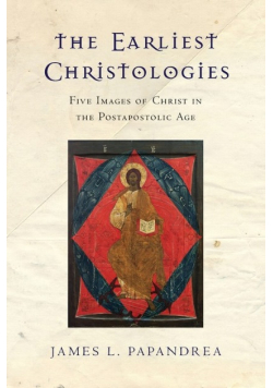 The Earliest Christologies