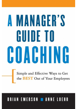 A Manager's Guide to Coaching