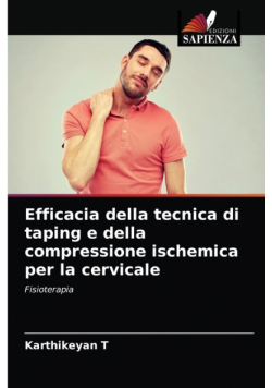 Efficacia della tecnica di taping e della compressione ischemica per la cervicale