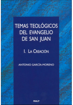 Temas teologicos del evangelio de San Juan