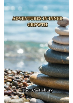 Adventures in Inner Growth