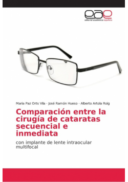 Comparación entre la cirugía de cataratas secuencial e inmediata