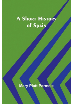 A Short History of Spain