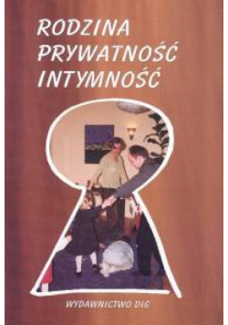 Rodzina prywatność intymność