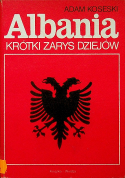 Albania krótki zarys dziejów