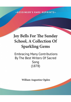 Joy Bells For The Sunday School, A Collection Of Sparkling Gems