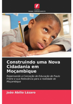 Construindo uma Nova Cidadania em Moçambique