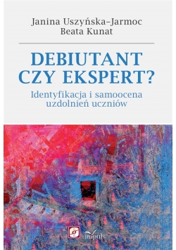 Debiutant czy ekspert? . Identyfikacja i samoocena