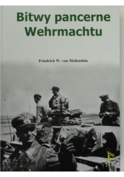 Mellenthin von Friedrich W. - Bitwy pancerne Wehrmachtu, Nowa