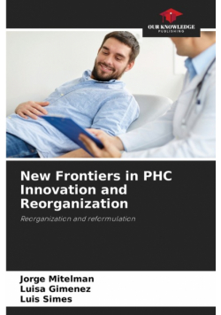 New Frontiers in PHC Innovation and Reorganization