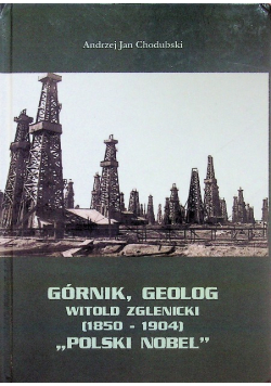 Górnik geolog Witold Zglenicki