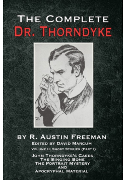 The Complete Dr. Thorndyke - Volume 2