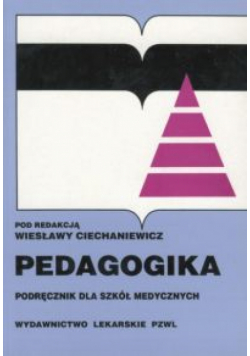 Pedagogika Podręcznik dla szkół medycznych