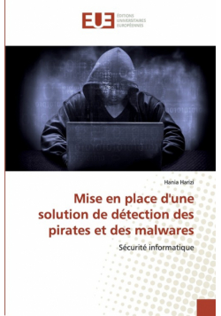 Mise en place d'une solution de détection des pirates et des malwares