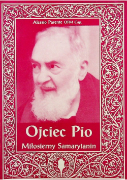 Ojciec Pio Miłosierny Samarytanin
