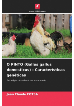 O PINTO (Gallus gallus domesticus)